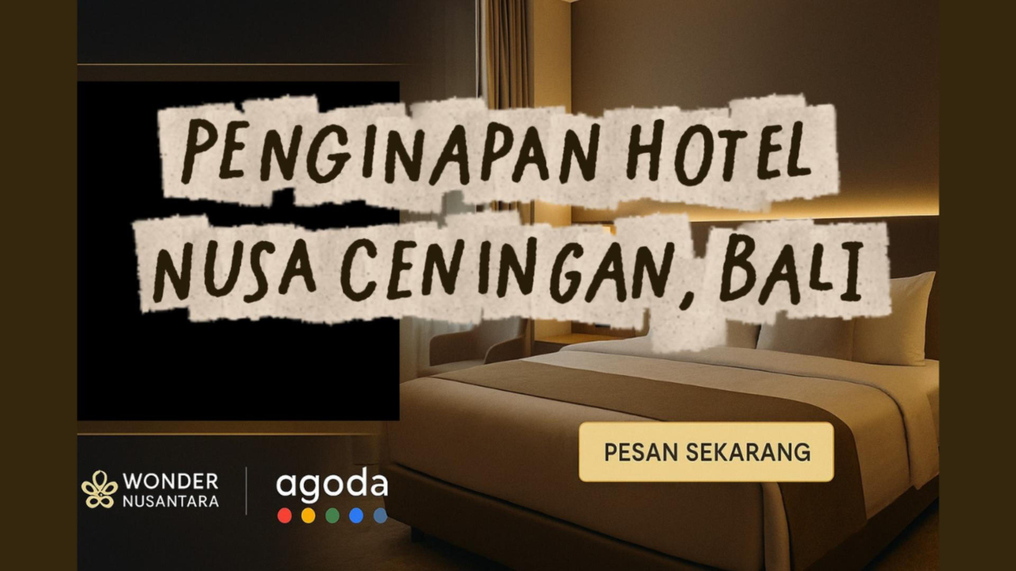 Menginap di Nusa Ceningan — Pulau Kecil, Keindahan Tak Terbata