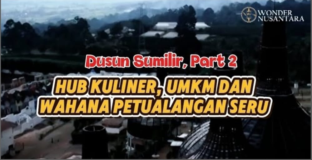 Dusun Semilir Part2 : Wisata Terpadu yang Menyatukan UMKM, Kuliner Nusantara, dan Wahana Seru