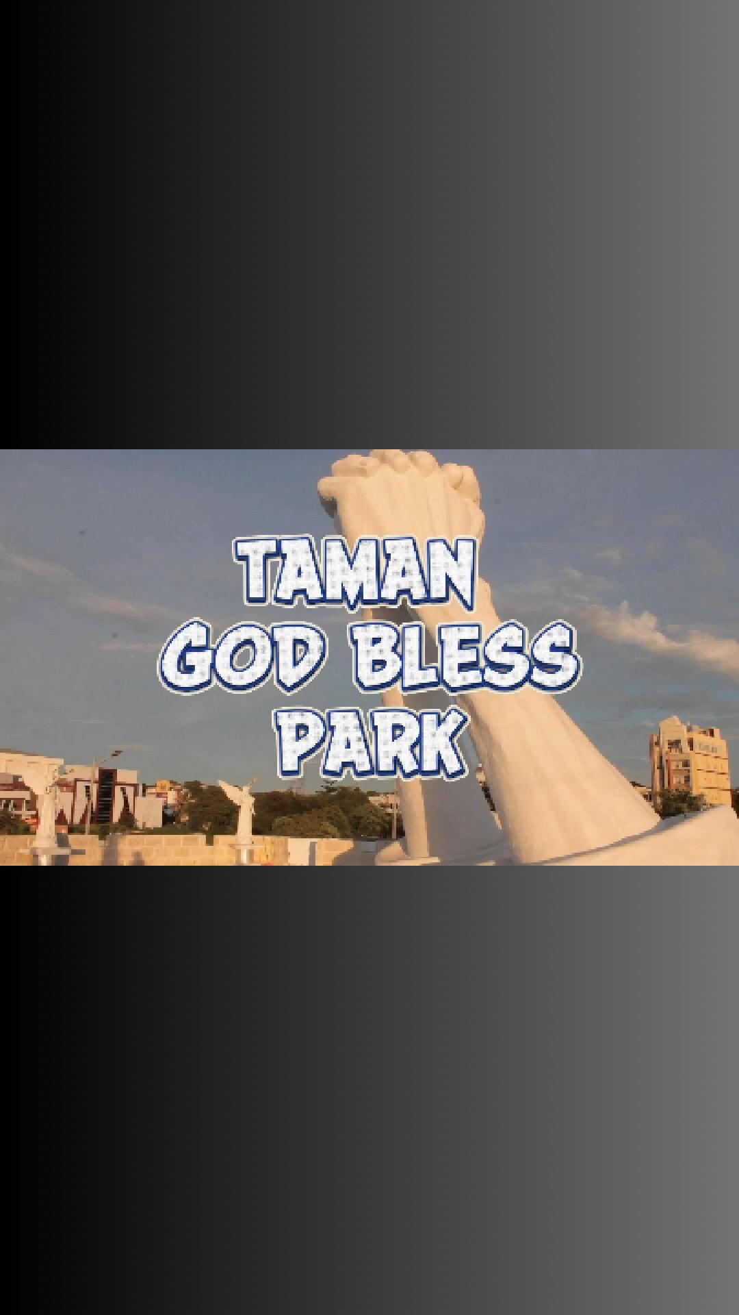 Taman God Bless Park – Manado