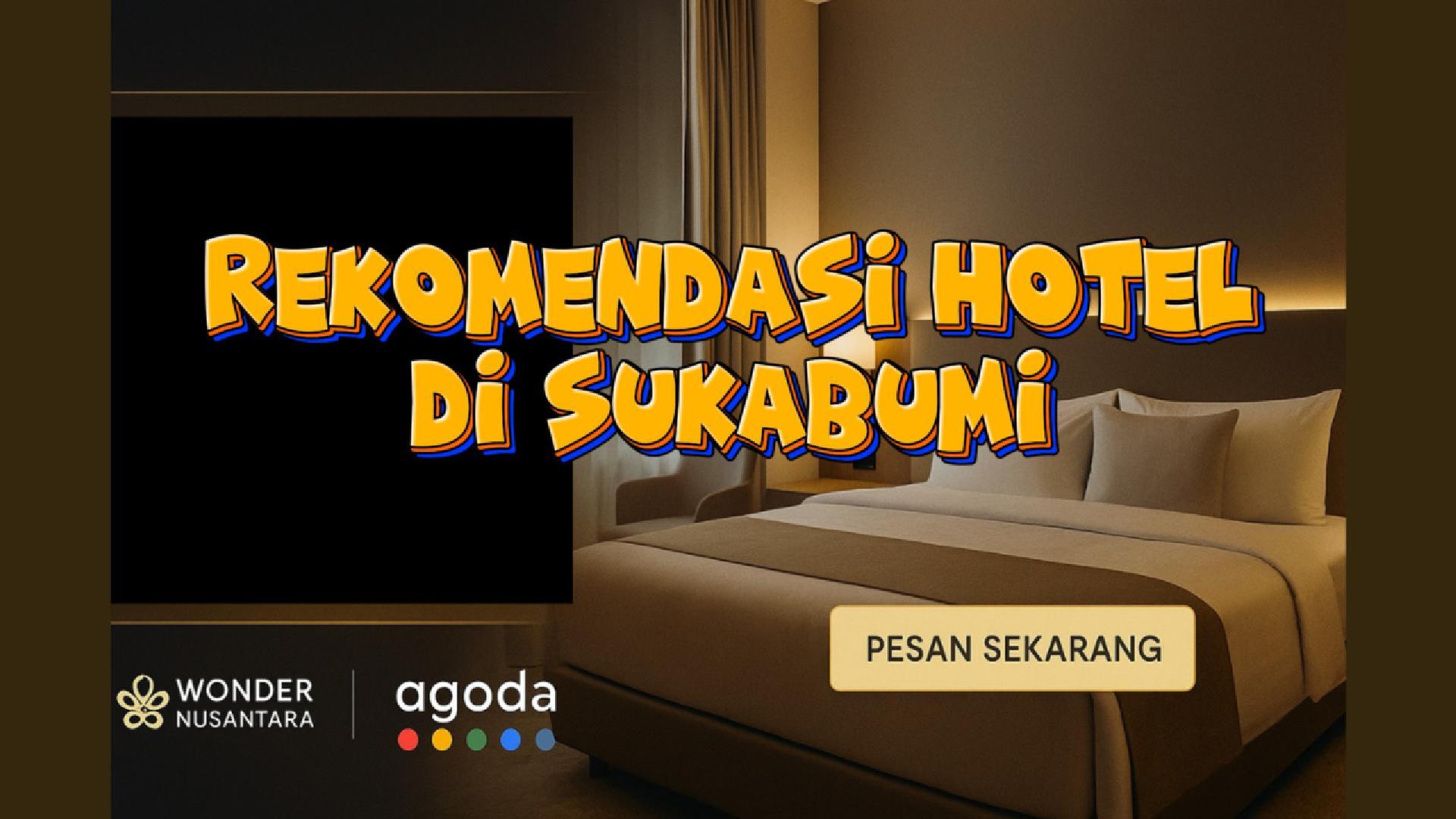 Menginap Nyaman di Sukabumi Bersama Wonder Nusantara