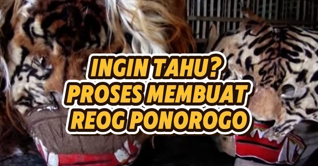 Kerajinan Pembuatan Reog ala Pak Prapto, Sang Maestro dari Magetan