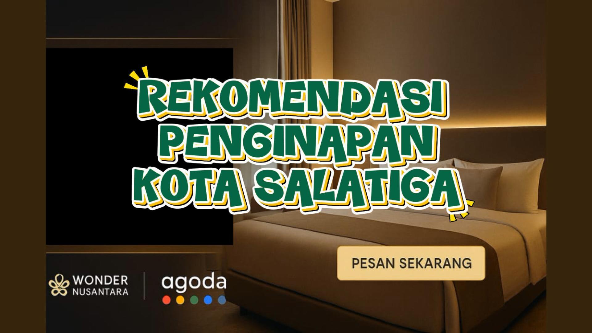 Menginap Nyaman di Kota Salatiga – Kota Sejuk di Tengah Jawa 
