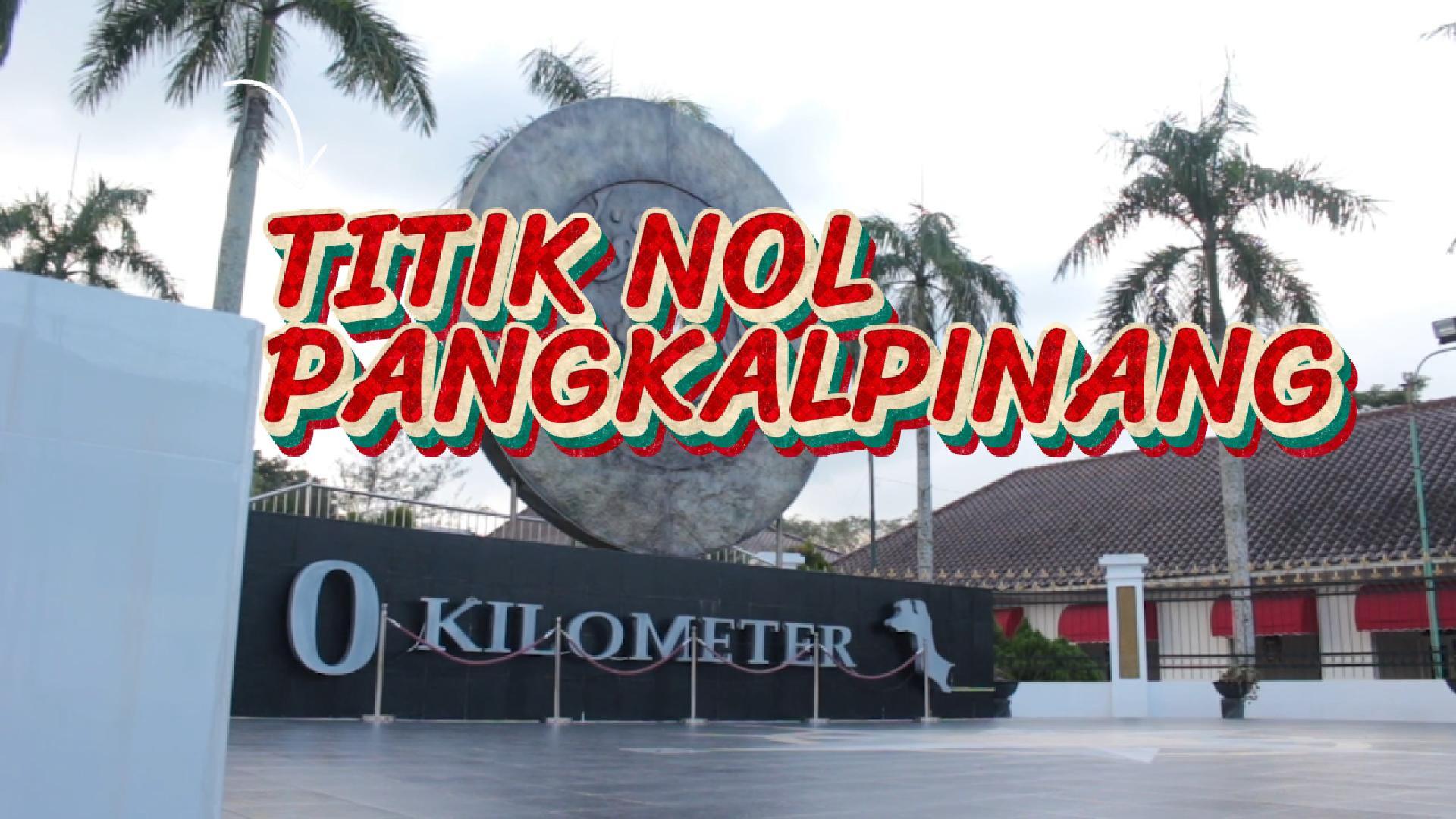 Titik Nol Pangkalpinang: Menyusuri Awal Cerita Ibu Kota Bangka Belitung