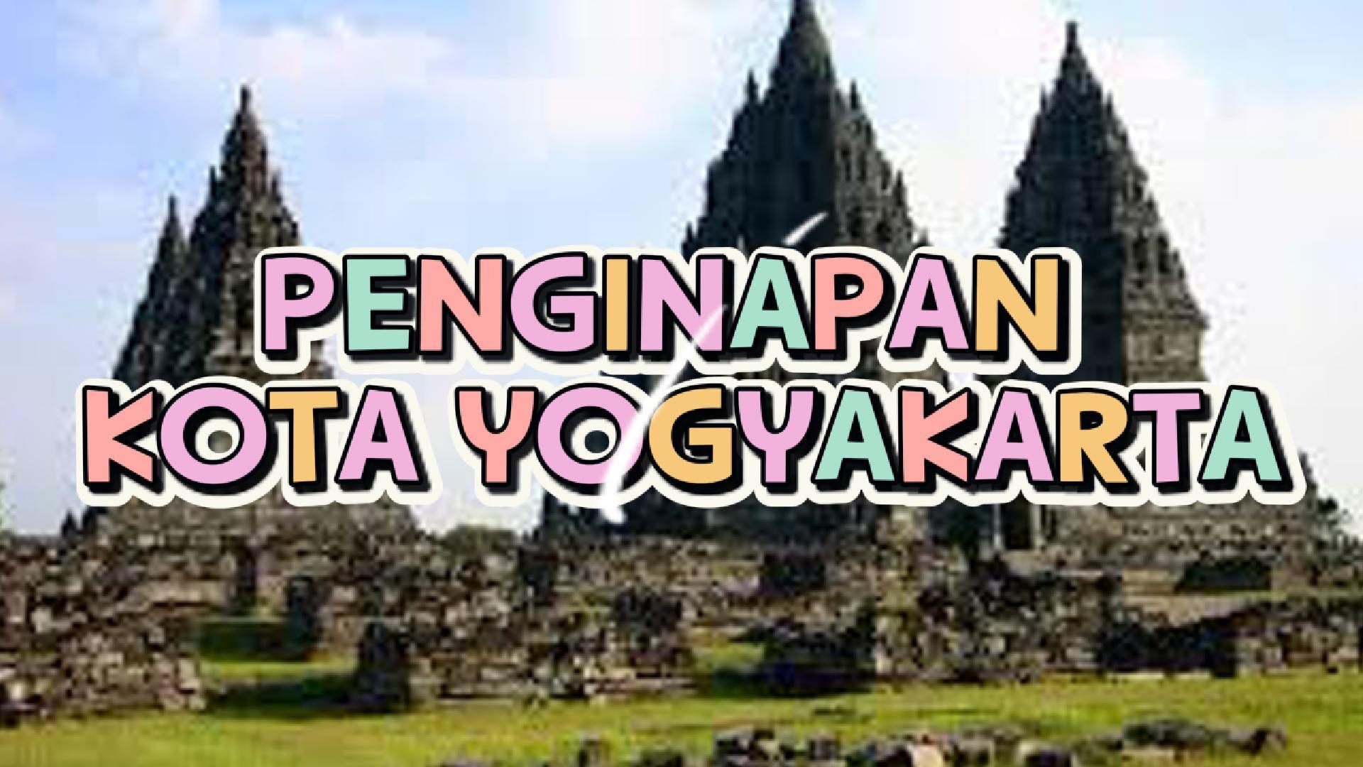 Menjelajah Yogyakarta? Temukan Hotel & Pengalaman Di Kota Budaya