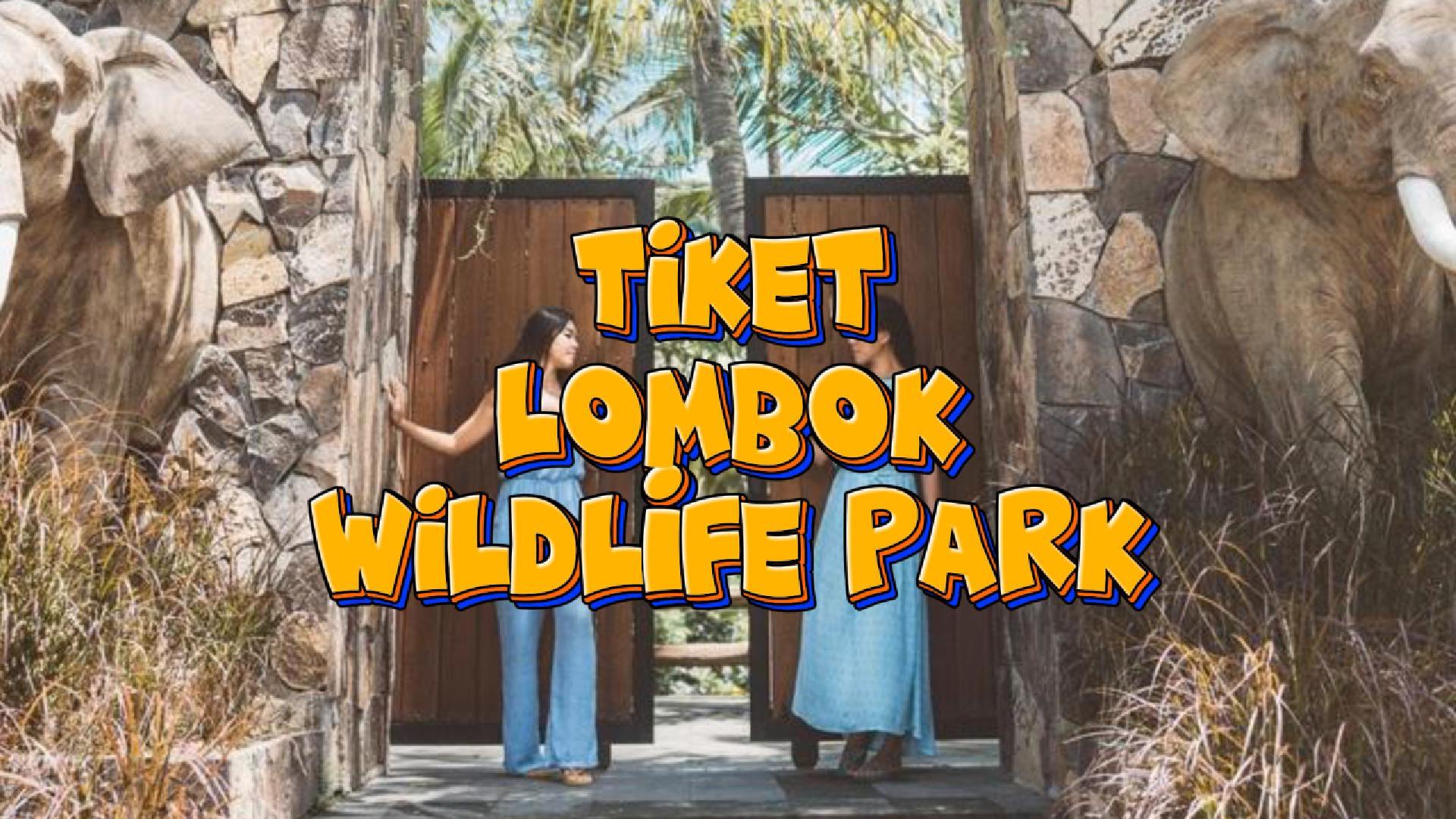 Lombok Wildlife Park – Petualangan Alam & Satwa Eksotis