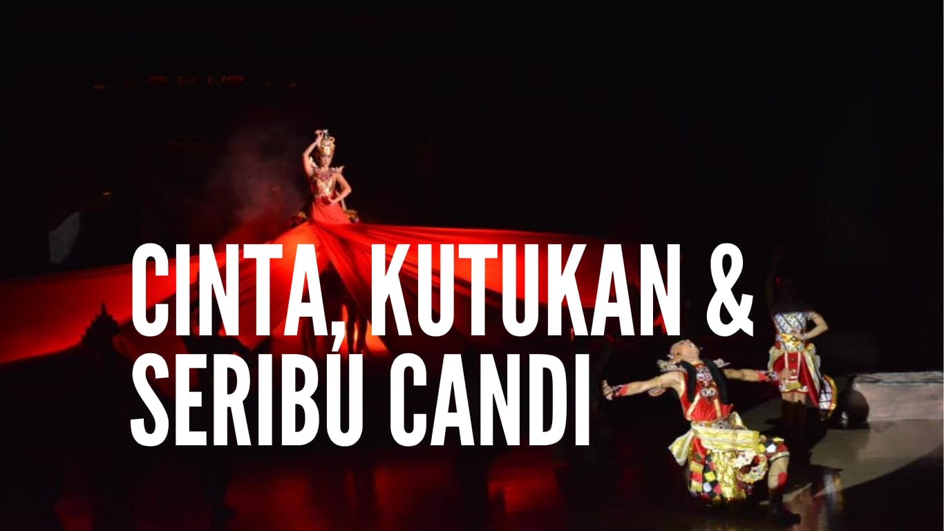 Cinta, Kutukan, dan Seribu Candi: Kisah Legenda Roro Jonggrang