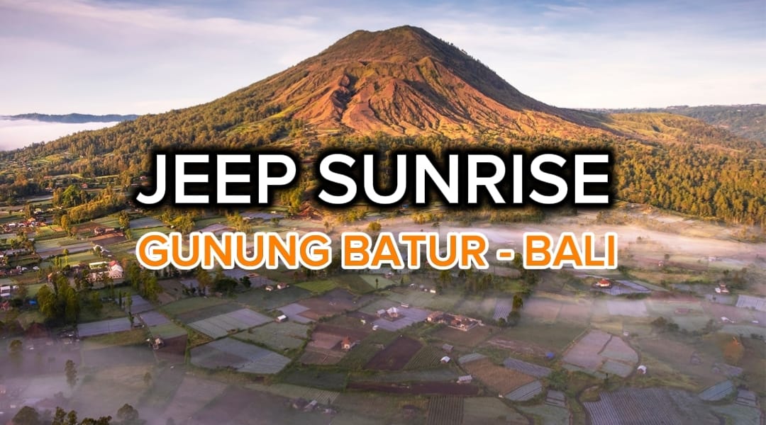 Jeep Sunrise Gunung Batur – Menyapa Fajar Tanpa Mendaki