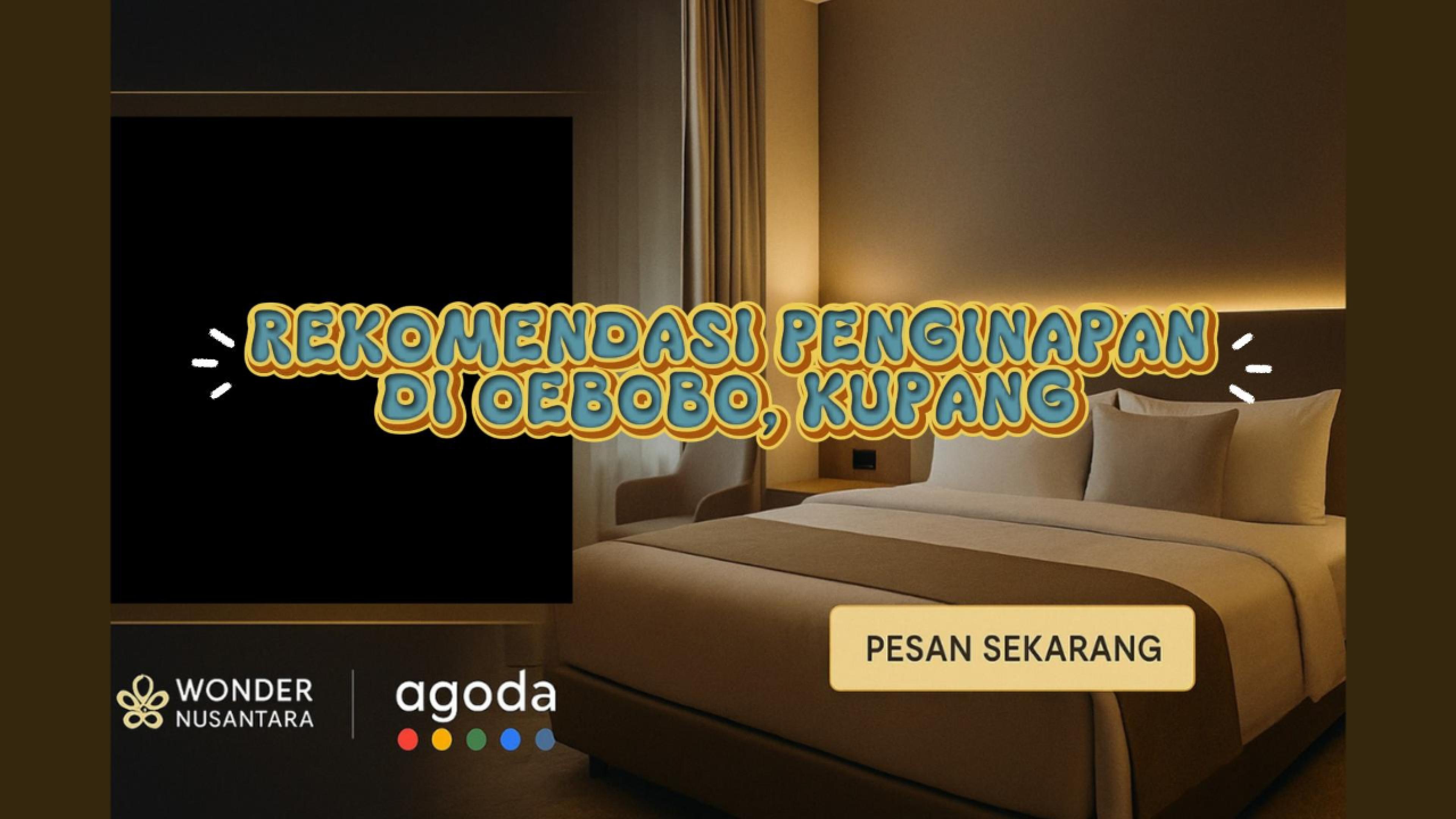 Panduan Penginapan di Oebobo, Kupang: Pilihan Nyaman untuk Semua Budget