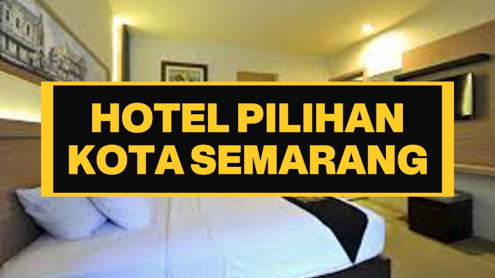 Menginap Nyaman di Jantung Kota Semarang 