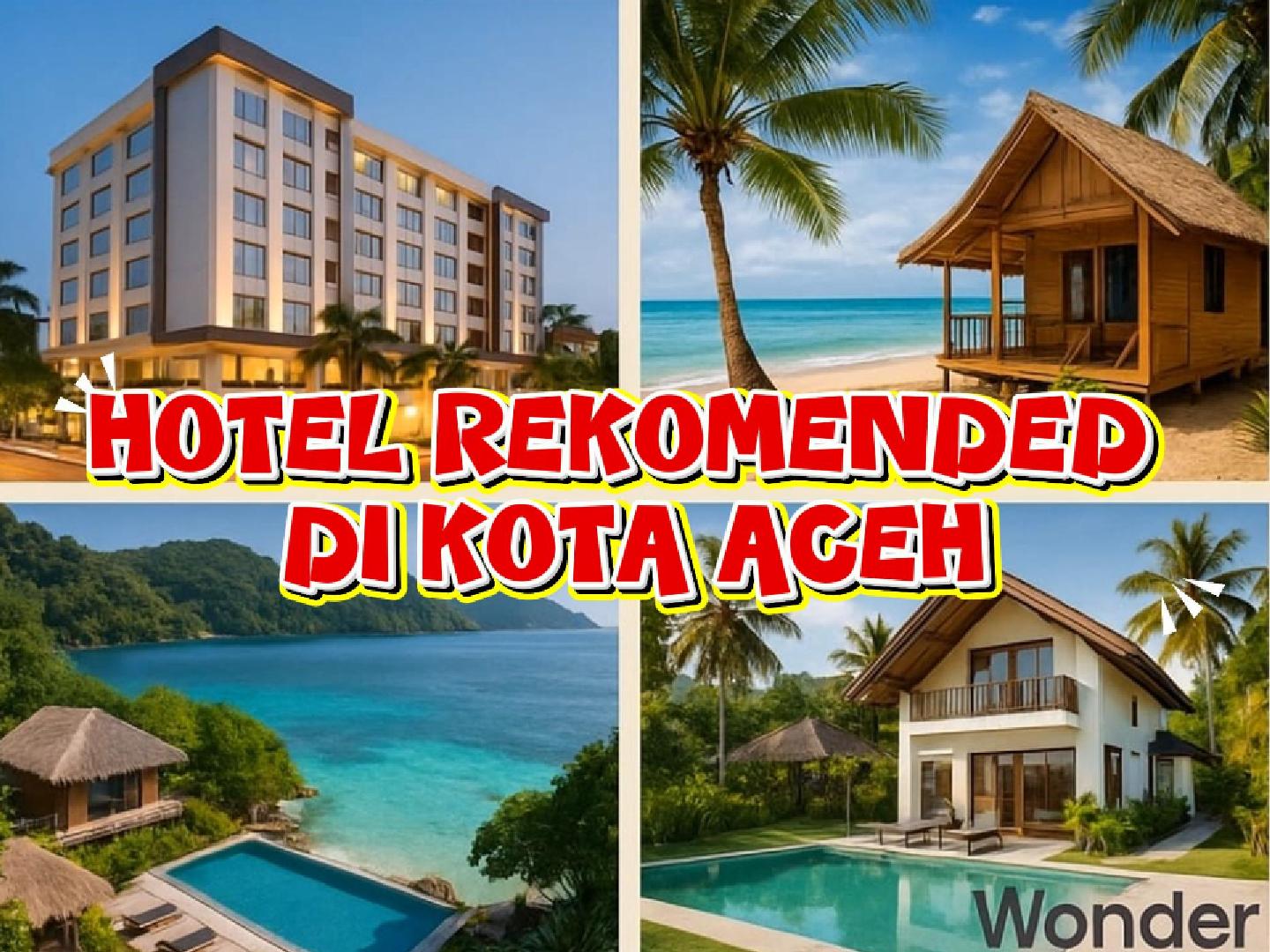 Galeri Temukan Penginapan Rekomendasi Wonder Nusantara di Aceh